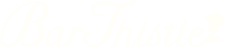 Bar Thistle（バーシスル）